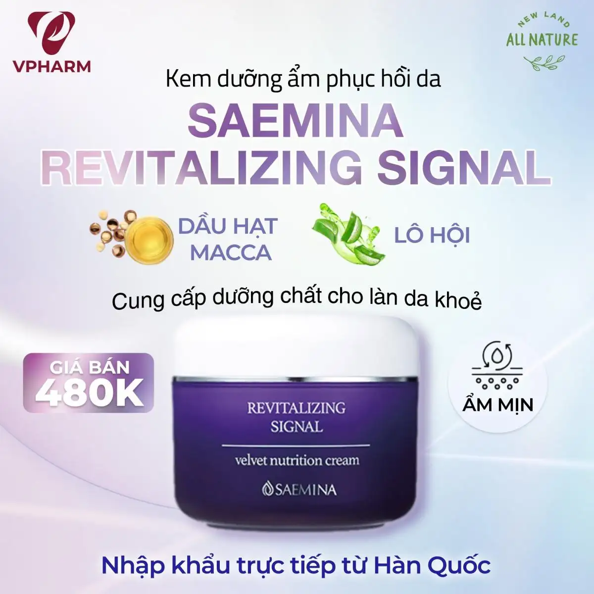 Saemina Revitalizing Signal - Kem Dưỡng ẩm Phục Hồi Da Newland All Nature (7) Saemina Revitalizing Signal - Kem Dưỡng ẩm Phục Hồi Da Newland All Nature (7)